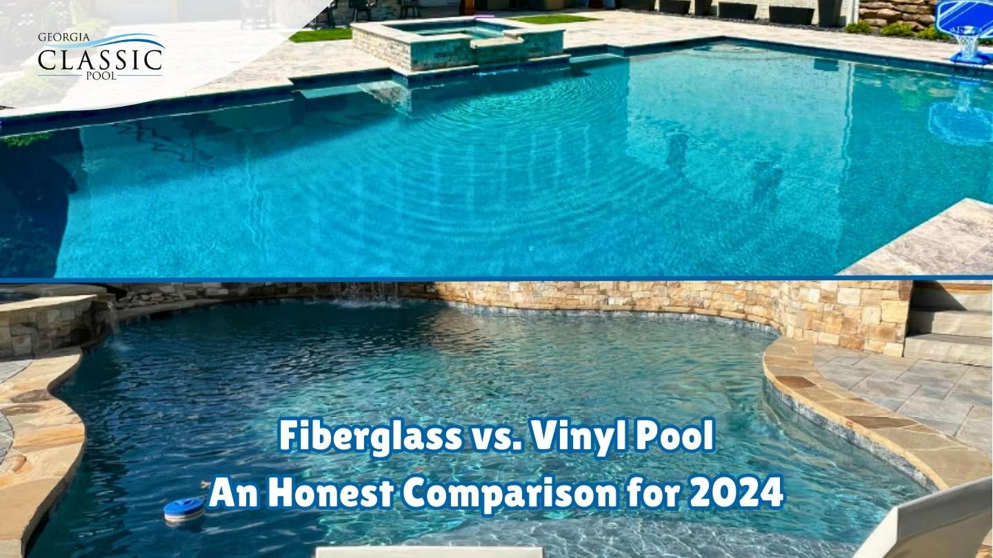 Fiberglass vs. Vinyl Pool: An Honest Comparison for 2024